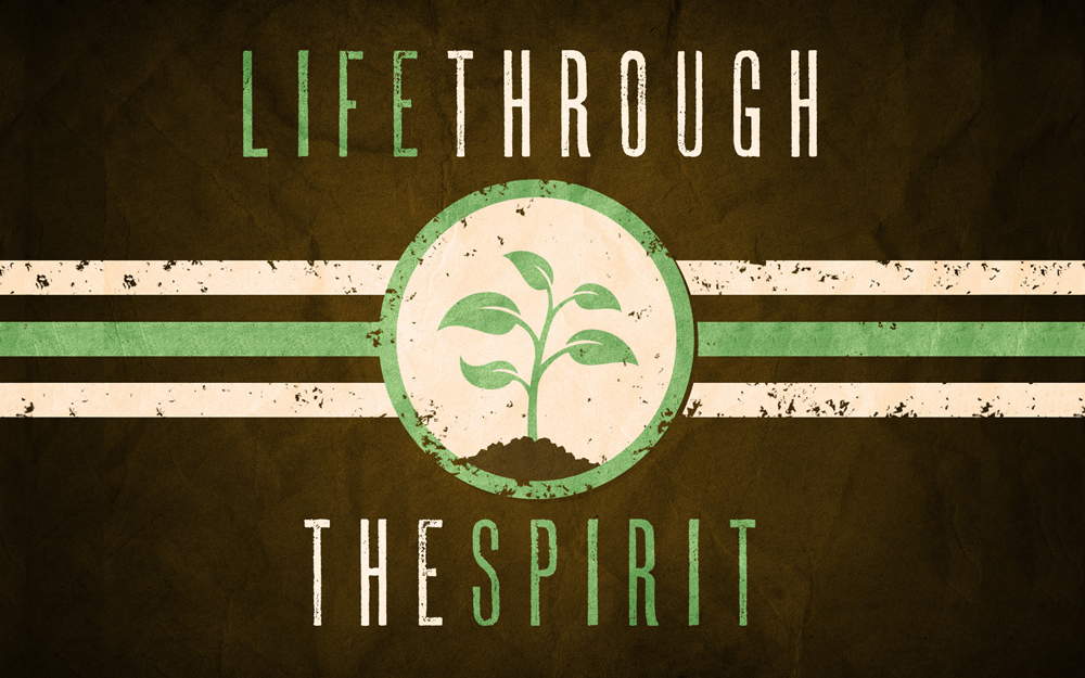 Life through the Spirit