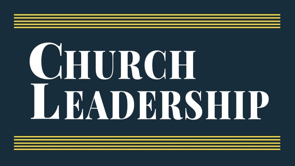 Church Leadership Equipping Class